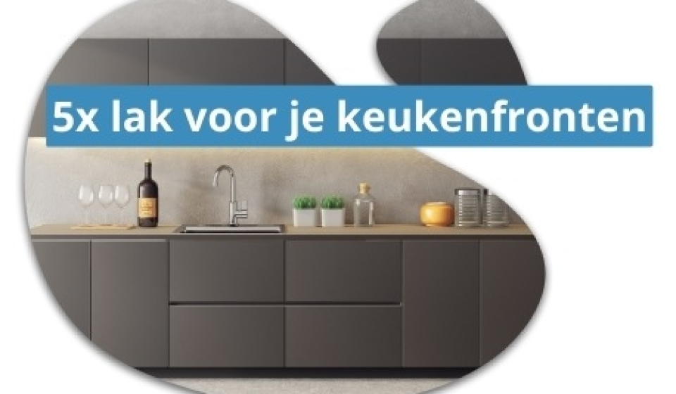 5x lak voor je keukenfronten
